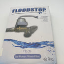FloodStop for Icemaker/Water Filter FS 1/4-C